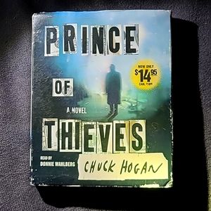 "PRINCE OF THIEVES" A novel by Chuck Hogan.